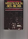 The complete guide to astrological sex signs: The key to understanding your sexual passions through the stars