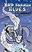 Bad Shaman Blues by W. N. Herbert (2006-02-20)