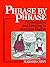 Phrase by Phrase: Pronunciation and Listening in American English Paperback – April 6, 1987
