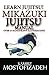 Mikazuki Jujitsu Manual: Learn Jujitsu by Kambiz Mostofizadeh (2011-05-05)