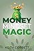 Money Mindset Magic