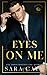 Eyes on Me (Salacious Players' Club)