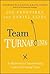 (Team Turnarounds: A Playbook for Transforming Underperforming Teams) [By: Frontiera, Joe] [Aug, 2012]