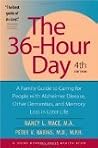 The 36-Hour Day: A Family Guide to Caring for People with Alzheimer Disease, Other Dementias, and Memory Loss in Later Life (4th Edition)[4E] (Hardcover)