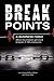 Break Points - A Business Fable: Where Businesses Get Stuck Between 0-100 Employees