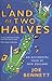A Land of Two Halves by Joe Bennett (2005-05-01)