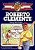 Roberto Clemente: Young Bal...