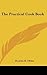 The Practical Cook Book by Dr. John H. Tilden (2007-07-25)