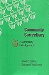 Community Corrections: A Community Field Approach
