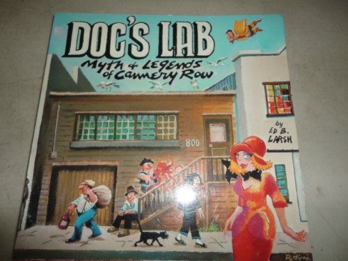Doc's Lab: Myth and Legends of Cannery Row (Paperback)