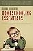 By Dianna Broughton Homeschooling Essentials: A Practical Guide to Getting Started [Paperback]