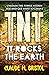 TNT: It Rocks the Earth