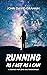 Running as Fast as I Can