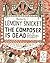 The Composer Is Dead by Lemony Snicket(2004-04-13)