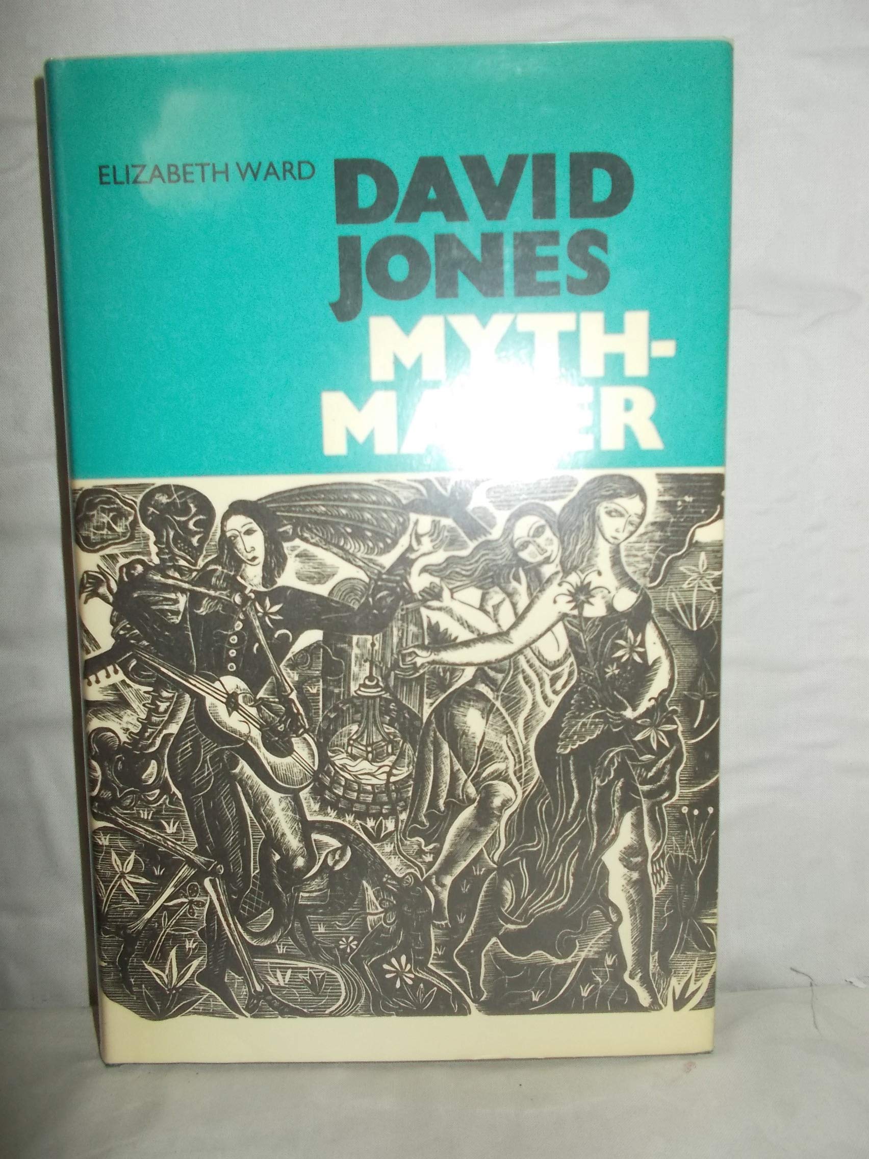 David Jones: Mythmaker (Hardcover)