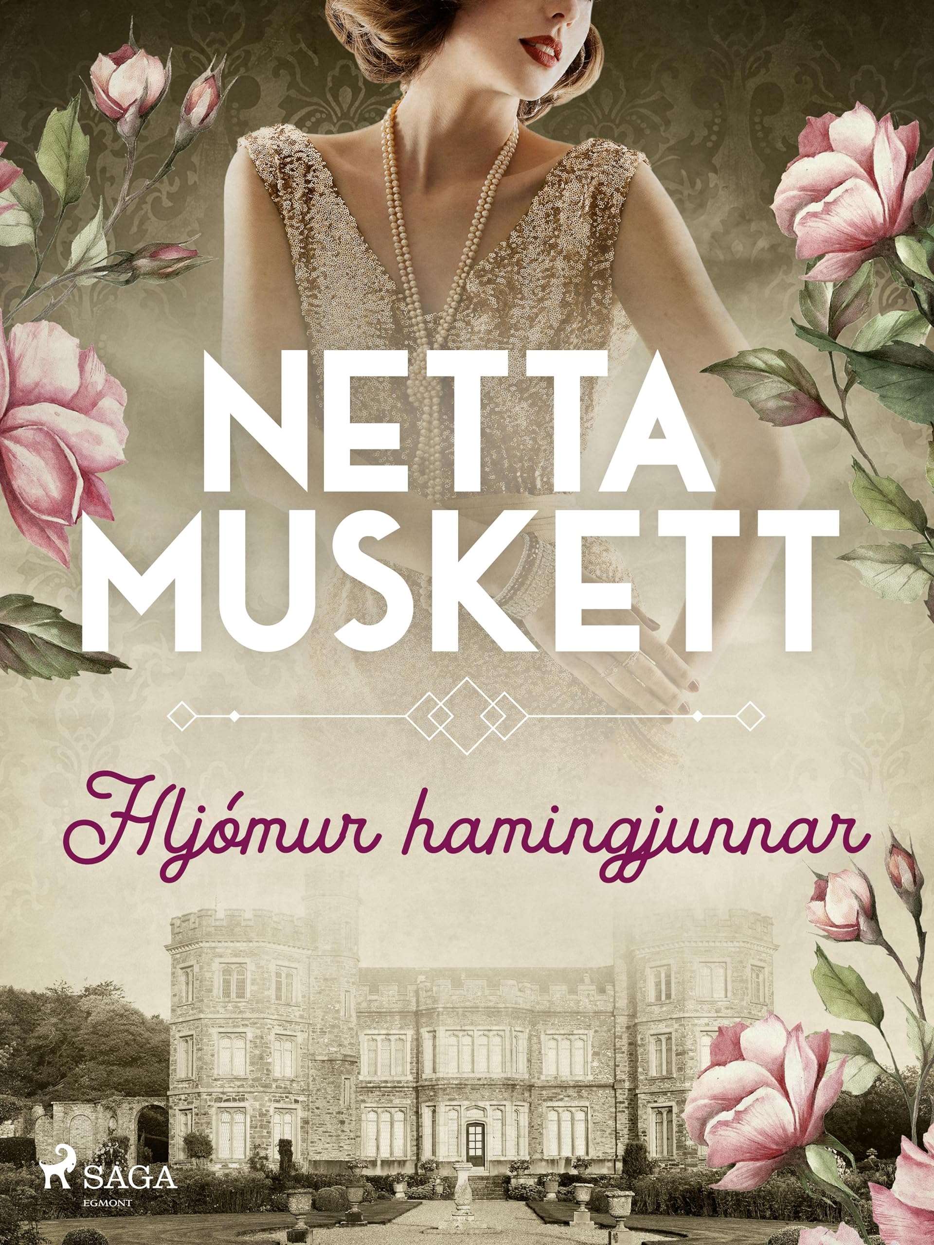 Hljómur hamingjunnar (Netta Muskett Book 1) (Icelandic Edition)