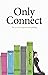 Only Connect by Robert Mighall (2-Dec-2013) Paperback by Robert Mighall