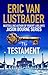 The Testament by Eric Van Lustbader (2014-08-14)