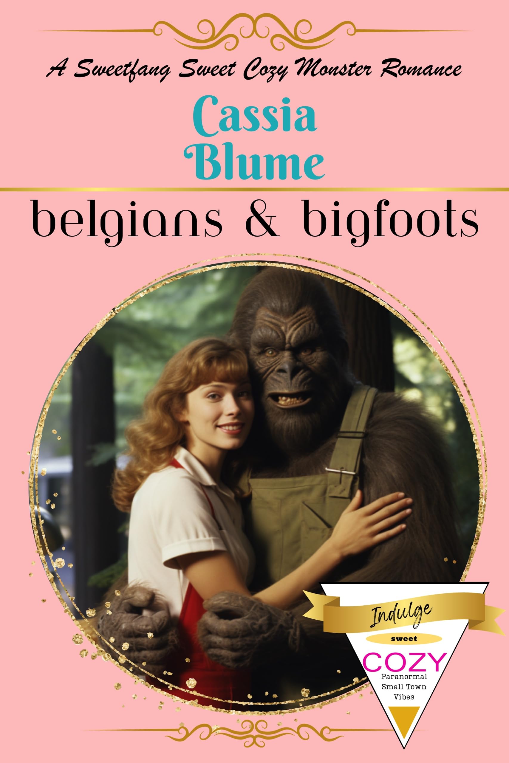 Belgians & Bigfoots: A Sweetfang Sweet Cozy Monster Romance (Kindle Edition)