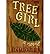 [ [ [ Tree Girl[ TREE GIRL ] By Mikaelsen, Ben ( Author )Aug-23-2005 Paperback