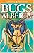 Bugs of Alberta by Acorn, John (2000) Paperback