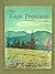 The Cape Province: its scen...