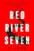 Red River Seven by A.J.   Ryan