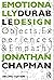 By Chapman, Jonathan Emotionally Durable Design: Objects, Experiences and Empathy Paperback - May 2015