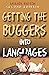 Getting the Buggers Into Languages by Amanda Barton (2-Apr-2006) Paperback