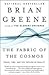 The Fabric of the Cosmos Publisher: Vintage