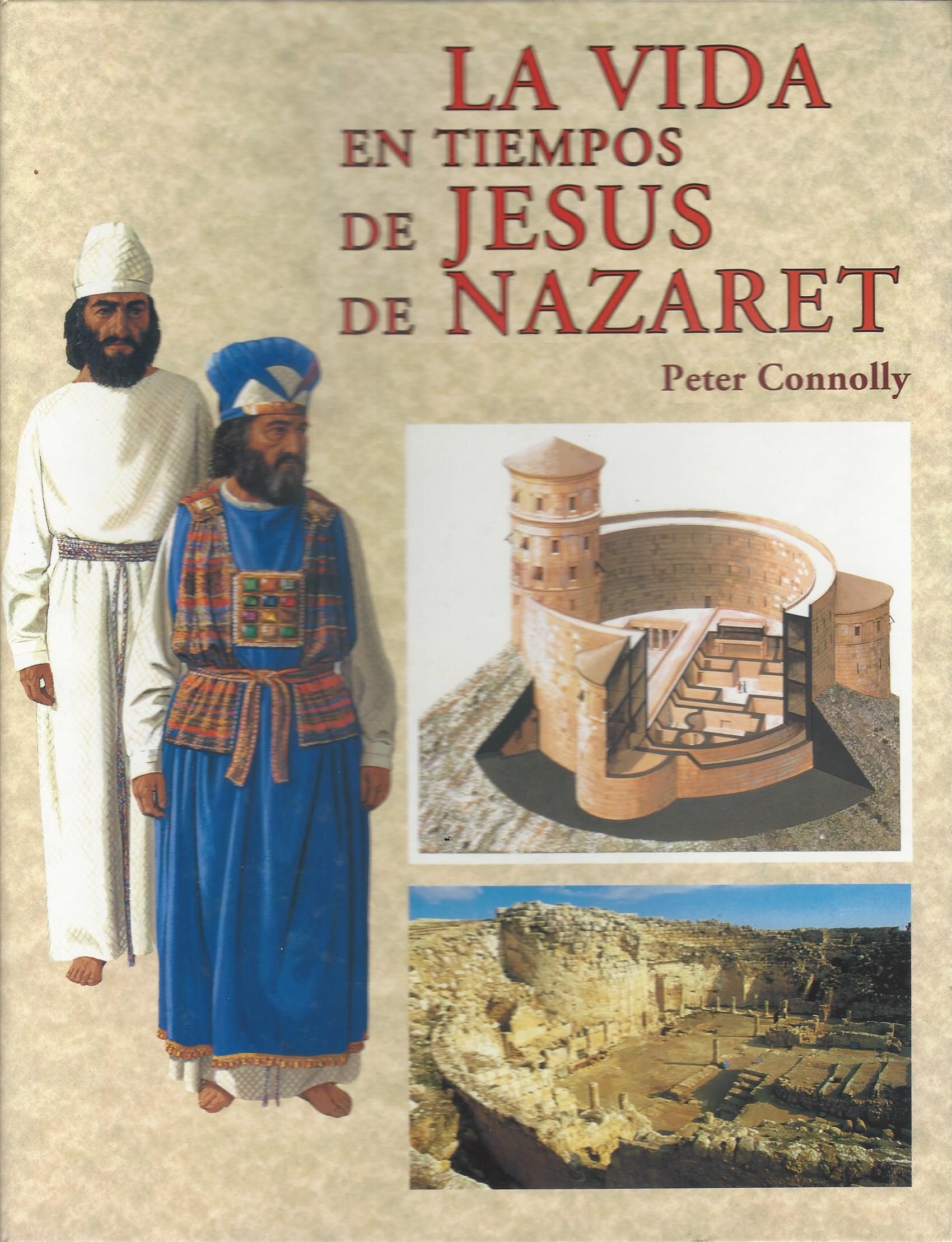 La Vida En Tiempos De Jesus De Nazareth/ Living in the Times of Jesus of Nazareth (Spanish Edition)