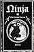 Ninja: The Shadow Warrior by Joel Levy (2007-08-01)