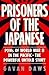 Prisoners of the Japanese by Gavan Daws