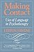 Making Contact: Uses of Language in Psychotherapy by Havens, Leston (1988) Paperback