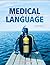 Medical Language by Susan M. Turley MA BSN RN ART CMT (2010-01-07)