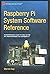 [(Raspberry Pi System Software Reference)] [Author: Warren Gay] published on (March, 2015)