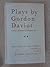 Plays By Gordon Daviot Volu...