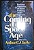 The Coming of the space age by Arthur C. Clarke
