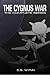 The Cygnus War: Complete Series (Omnibus Edition)