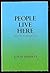 People Live Here: Selected Poems 1949-1983