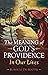 The Meaning of God's Providence: In Our Lives