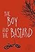 The Boy and the Bastard by ...