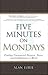 Five Minutes on Mondays 1st...
