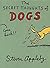 The Secret Thoughts of Dogs by Steven Appleby (2001-12-03)