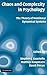 Chaos and Complexity in Psychology: The Theory of Nonlinear Dynamical Systems (2008-11-10)