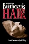 The Mysteries of Beethoven's Hair The Mysteries of Beethoven's Hair
