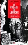 The Rape of Europa: The Fate of Europe's Treasures in the Third Reich and the Second World War