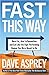 By Dave Asprey Fast This Wa...
