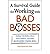 [(A Survival Guide for Working with Bad Bosses: Dealing with Bullies, Idiots, Back-Stabbers, and Other Managers from Hell )] [Author: Gini Graham Scott] [Oct-2008]