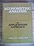 Econometric Analysis: An Applications Approach